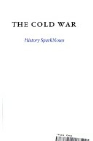 Cover of The Cold War (Sparknotes History Note)