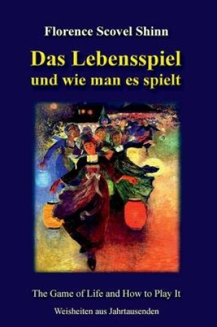 Cover of Das Lebensspiel Und Wie Man Es Spielt