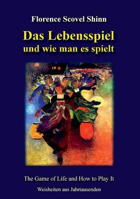 Book cover for Das Lebensspiel Und Wie Man Es Spielt