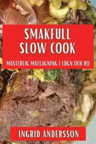 Cover of Smakfull Slow Cook