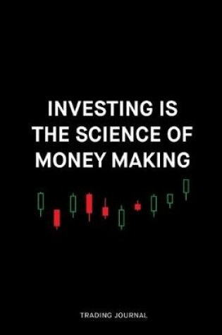 Cover of Investing is the science of making money