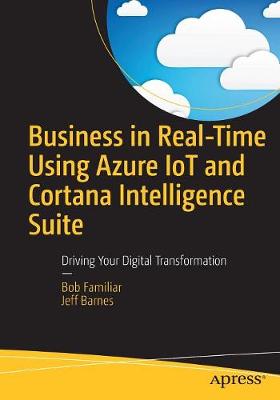 Book cover for Business in Real-Time Using Azure IoT and Cortana Intelligence Suite