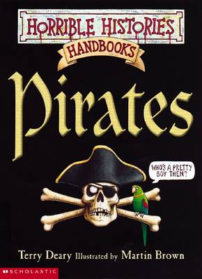 Cover of Horrible Histories Handbooks: Pirates