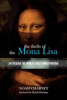 Book cover for The Thefts of the Mona Lisa
