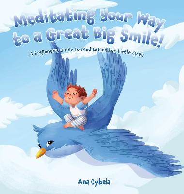 Book cover for Meditating Your Way to a Great Big Smile!