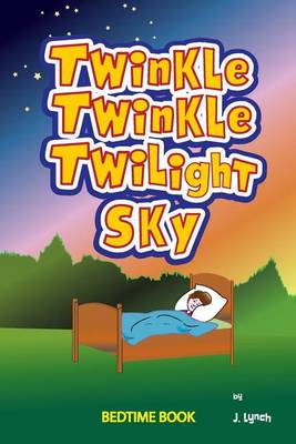 Book cover for Twinkle, Twinkle Twilight Sky