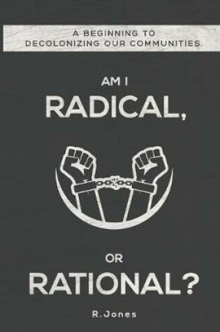 Cover of Am I Radical, or Rational?