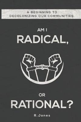 Book cover for Am I Radical, or Rational?