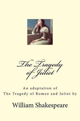 Book cover for The Tragedy of Juliet