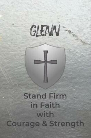 Cover of Glenn Stand Firm in Faith with Courage & Strength