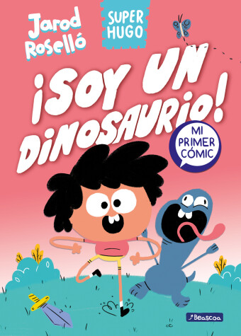 Book cover for Super Hugo - ¡Soy un dinosaurio! / Super Magic Boy: I Am a Dinosaur