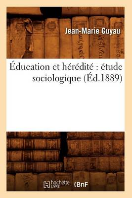 Cover of Education Et Heredite Etude Sociologique (Ed.1889)