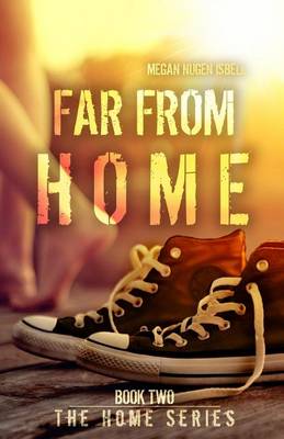 Book cover for Far From Home (The Home Series