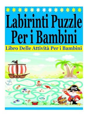 Book cover for Labirinti Puzzle Per i Bambini