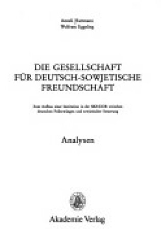 Cover of Die Gesellschaft Fuer Deutsch-Sowjetische Freundshaft