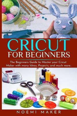 Book cover for Cricut For Beginnrs