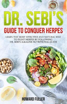 Book cover for Dr. Sebi's Guide to Conquer Herpes