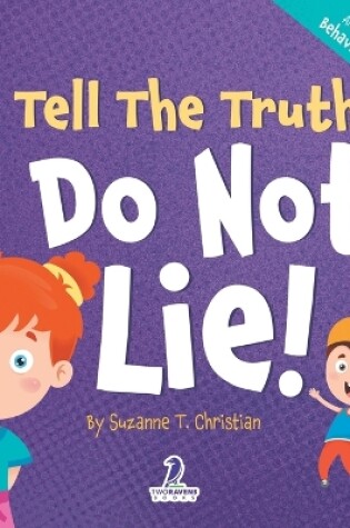 Cover of I Tell The Truth. I Do Not Lie!
