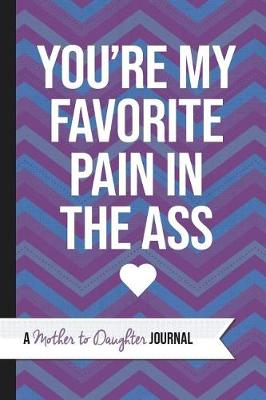 Book cover for You're My Favorite Pain in the Ass