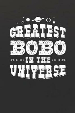 Cover of Greatest Bobo In The Universe