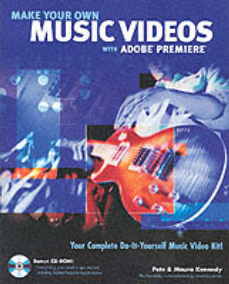 Book cover for Make Your Own Music Videos with Adobe Premiere
