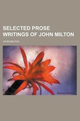 Cover of Selected Prose Writings of John Milton