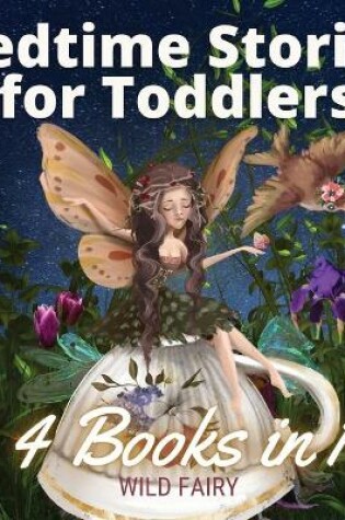 Cover of Bedtime Stories for Toddlers - 4 Books in 1