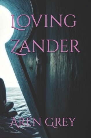 Cover of Loving Zander