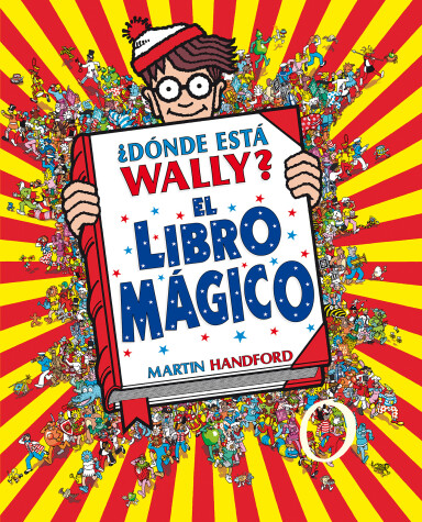 Cover of ¿Dónde está Wally?: El libro mágico / Where's Waldo?: The Wonder Book