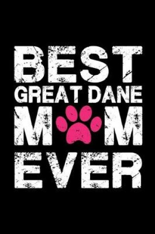 Cover of Best Great Dane mom ever