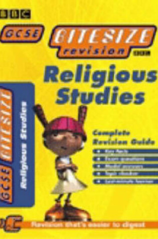 Cover of GCSE BITESIZE COMPLETE REVISION GUIDE RELIGIOUS STUDIES