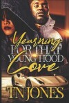 Book cover for Yearning for that Young Hood Love