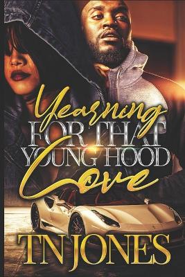 Cover of Yearning for that Young Hood Love