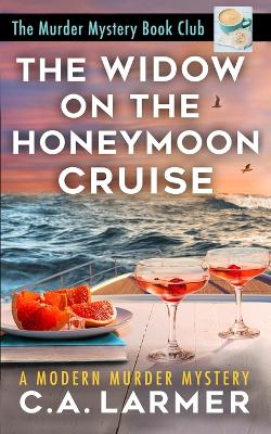 Book cover for The Widow on the Honeymoon Cruise