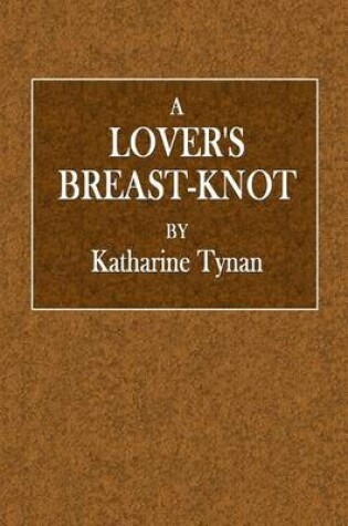 Cover of A Lover's Breast-Knot