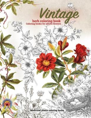 Book cover for Vintage Herb coloring book, Coloring books for adults flowers, Medicinal plants coloring books