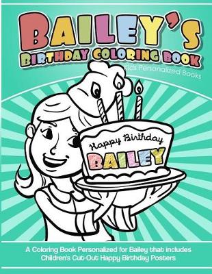 Cover of Bailey's Birthday Coloring Book Kids Personalized Books