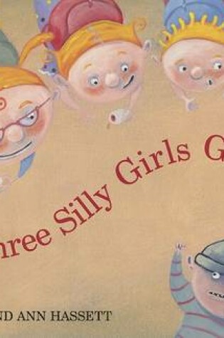 Cover of Three Silly Girls Grubb