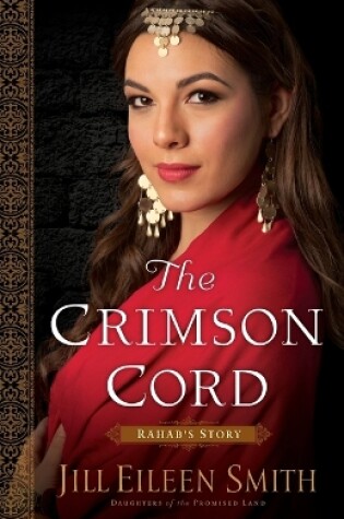 Cover of The Crimson Cord – Rahab`s Story