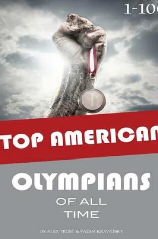 Cover of Top American Olympians of All Time