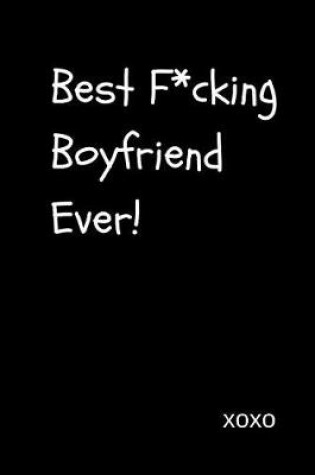 Cover of Best F*cking Boyfriend Ever!