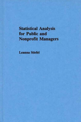 Cover of Statistical Analysis for Public and Nonprofit Managers