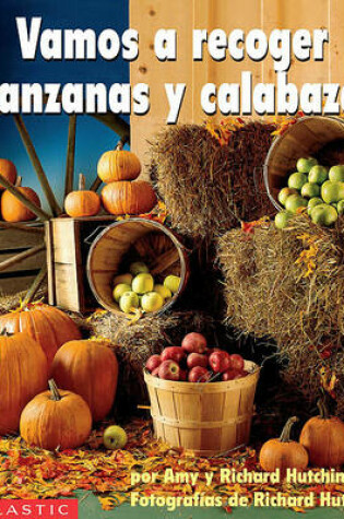Cover of Vamos A Recoger Manzanas y Calabazas
