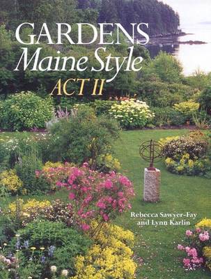 Book cover for Gardens Maine Style, ACT II