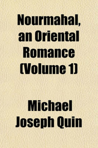 Cover of Nourmahal, an Oriental Romance (Volume 1)