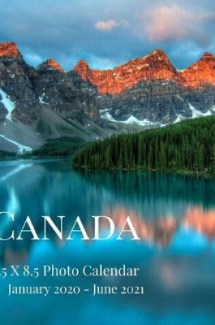 Cover of Canada 8.5 X 8.5 Photo Calendar January 2020 - June 2021