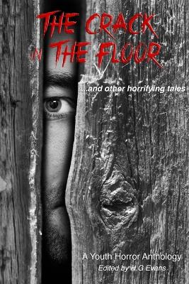 Book cover for The Crack in the Floor...and other horrifying tales