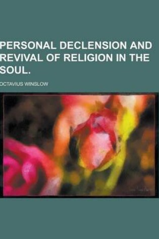 Cover of Personal Declension and Revival of Religion in the Soul