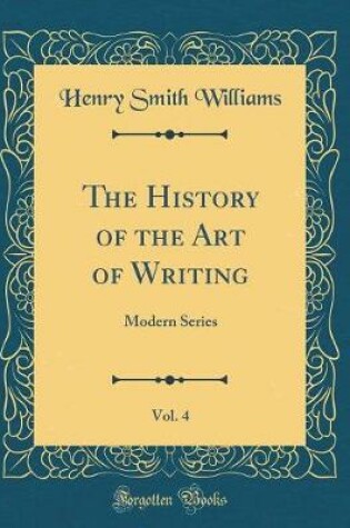 Cover of The History of the Art of Writing, Vol. 4