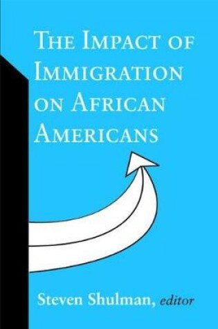 Cover of The Impact of Immigration on African Americans